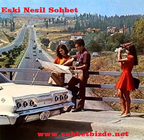 Eski Nesil Sohbet