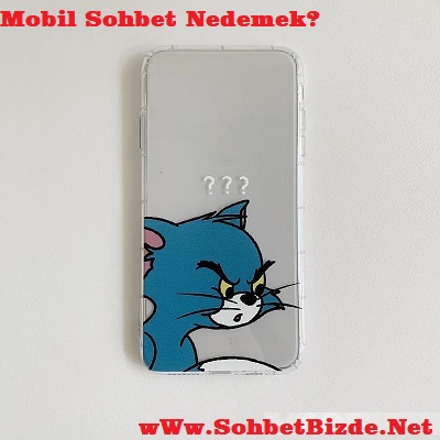 Mobil Sohbet Nedemek?