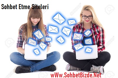 Sohbet Etme Siteleri