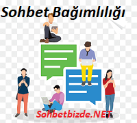 Sohbet Bağımlılığı