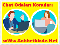 Chat Odaları Konuları