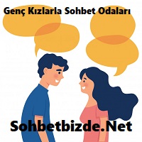 Genç Kızlarla Sohbet Odaları