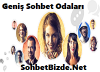 Geniş Sohbet Odaları