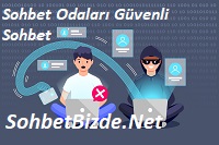 Sohbet Odaları Güvenli Sohbet