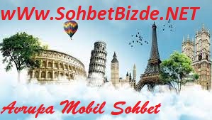 Avrupa Mobil Sohbet