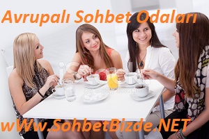 Avrupalı Sohbet Odaları